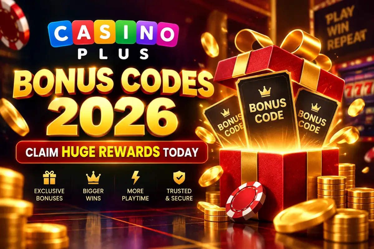 Casinoplus Bonus Codes 2026: Claim Huge Rewards Today